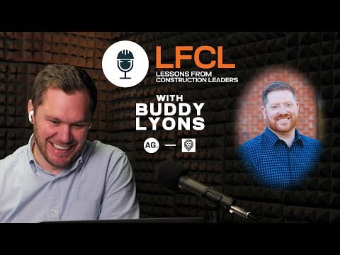 Lessons From Construction Leaders: Buddy Lyons